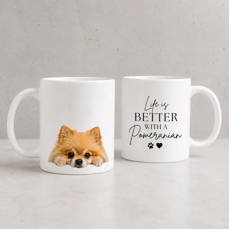 Life is Better with a Pomeranian - Dog Lover Ceramic Mug Gift