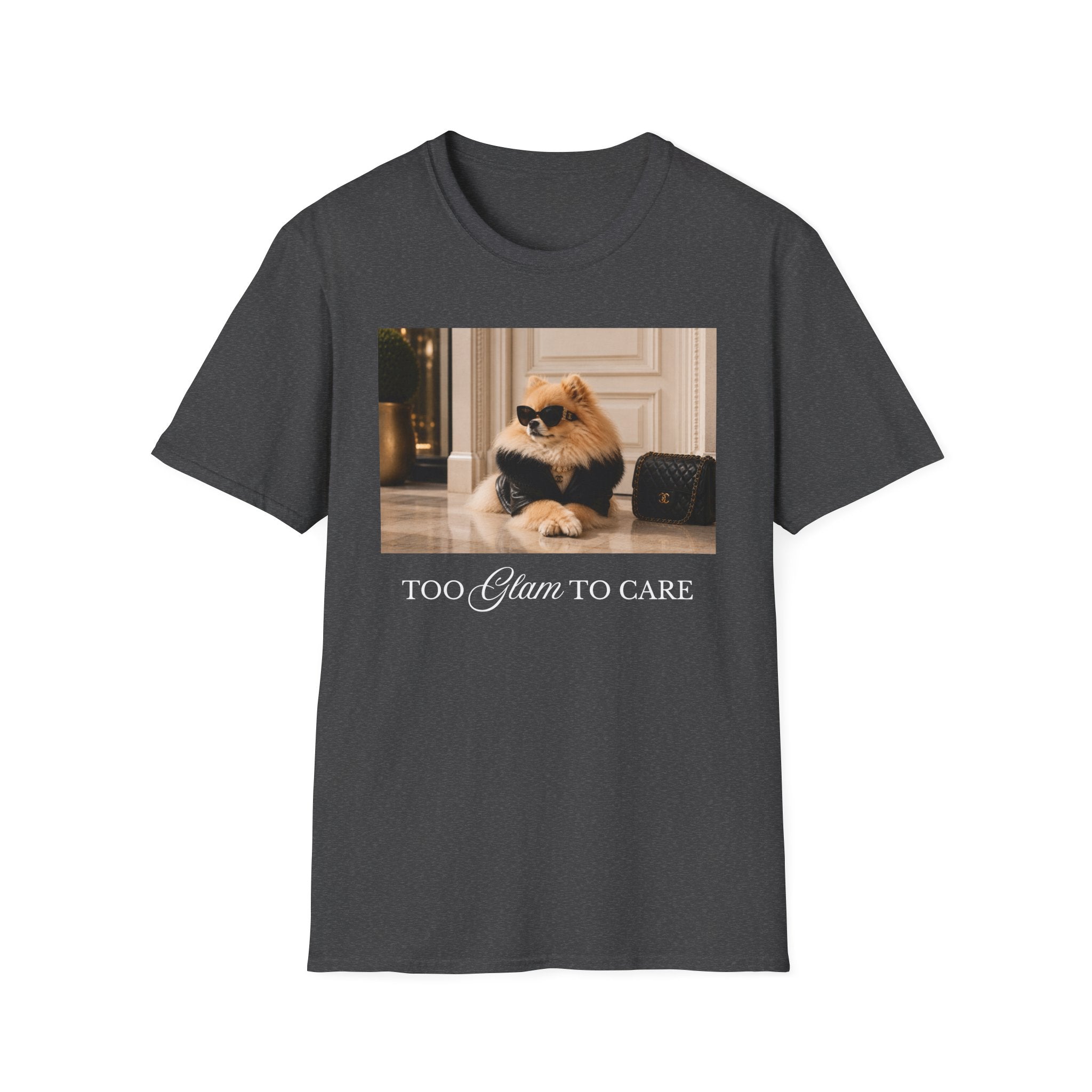 Too Glam To Care Pomeranian T-Shirt | Funny Dog Lover Tee