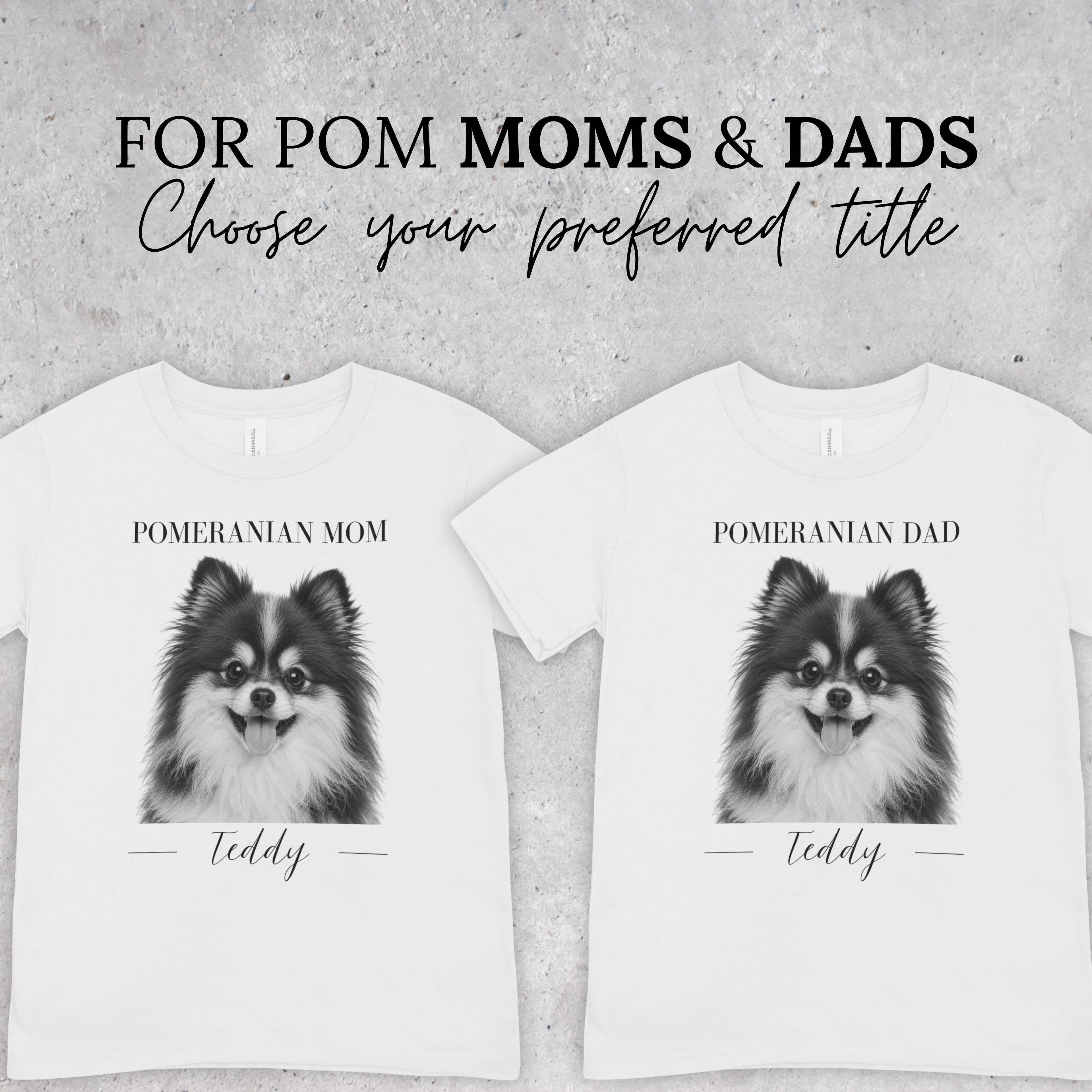 Custom Pomeranian T-Shirt | Personalized Dog Portrait & Name | Pomeranian Mom or Dad | Gift for Pomeranian Lovers