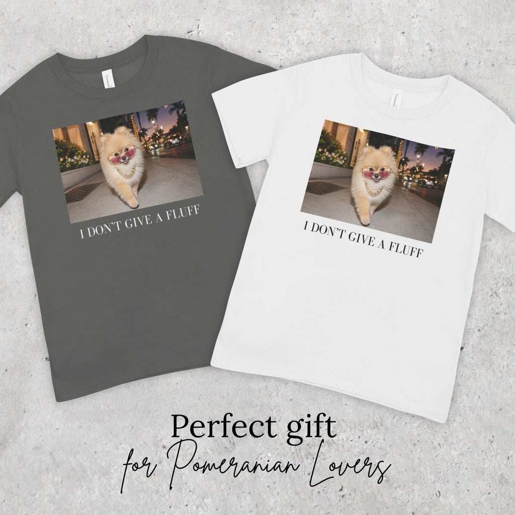 I Don’t Give a Fluff Pomeranian T-Shirt | Funny Dog Mom, Sarcastic Pet Lover Tee