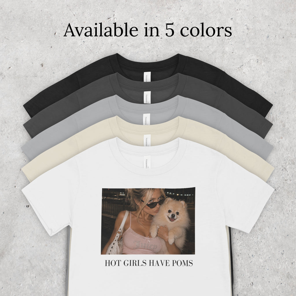 Hot Girls Have Poms T-Shirt | Y2K Pomeranian Dog Mom Tee
